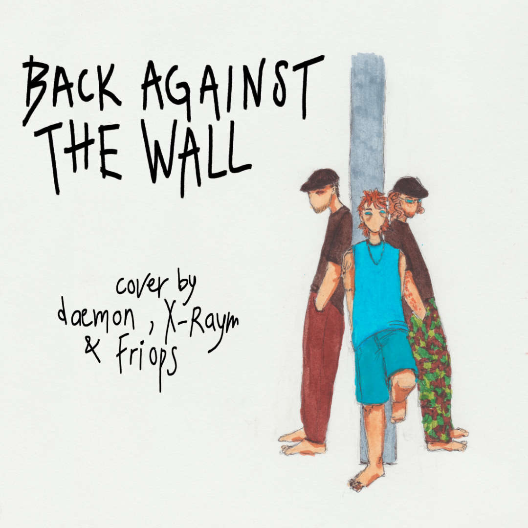 X-Raym, daemon, Friops - Cage the Elephant "Back Against the Wall"
